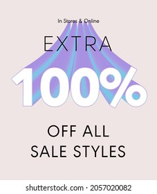 Extra 100% off all sale styles in stores and online, Special offer sale 100 percent discount 3D number tag voucher vector illustration. season label summer sale coupon promo banner holiday