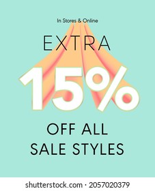 Extra 15% off all sale styles in stores and online, Special offer sale 15 percent discount 3D number tag voucher vector illustration. season label summer sale coupon promo banner holiday