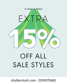 Extra 15% off all sale styles in stores and online, Special offer sale 15 percent discount 3D number tag voucher vector illustration. season label summer sale coupon promo banner holiday