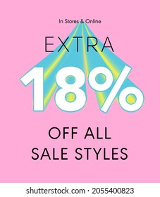 Extra 18% off all sale styles in stores and online, Special offer sale 18 percent discount 3D number tag voucher vector illustration. season label summer sale coupon promo banner holiday