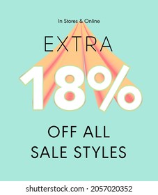 Extra 18% off all sale styles in stores and online, Special offer sale 18 percent discount 3D number tag voucher vector illustration. season label summer sale coupon promo banner holiday