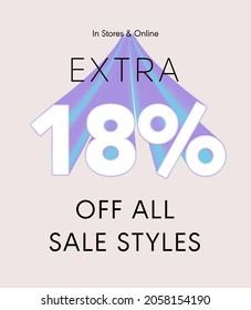 Extra 18% off all sale styles in stores and online, Special offer sale 18 percent discount 3D number tag voucher vector illustration. season label summer sale coupon promo banner holiday