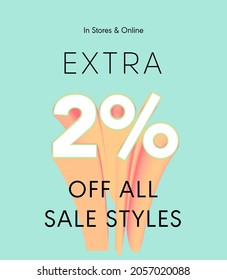 Extra 2% off all sale styles in stores and online, Special offer sale 2 percent discount 3D number tag voucher vector illustration. season label summer sale coupon promo banner holiday