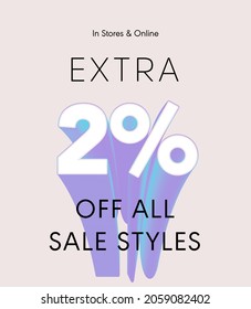 Extra 2% off all sale styles in stores and online, Special offer sale 2 percent discount 3D number tag voucher vector illustration. season label summer sale coupon promo banner holiday