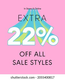 Extra 22% off all sale styles in stores and online, Special offer sale 22 percent discount 3D number tag voucher vector illustration. season label summer sale coupon promo banner holiday