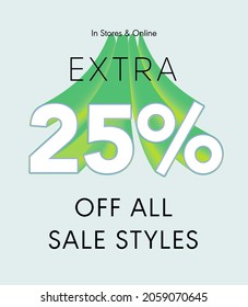 Extra 25% off all sale styles in stores and online, Special offer sale 25 percent discount 3D number tag voucher vector illustration. season label summer sale coupon promo banner holiday