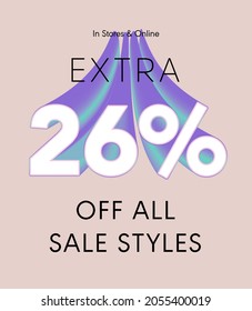 Extra 26% off all sale styles in stores and online, Special offer sale 26 percent discount 3D number tag voucher vector illustration. season label summer sale coupon promo banner holiday