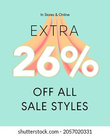 Extra 26% off all sale styles in stores and online, Special offer sale 26 percent discount 3D number tag voucher vector illustration. season label summer sale coupon promo banner holiday