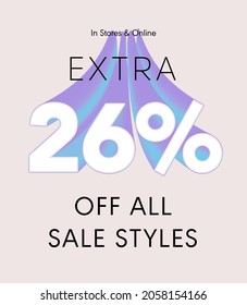 Extra 26% off all sale styles in stores and online, Special offer sale 26 percent discount 3D number tag voucher vector illustration. season label summer sale coupon promo banner holiday