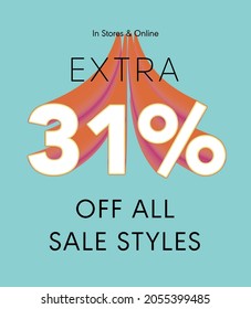 Extra 31% off all sale styles in stores and online, Special offer sale 31 percent discount 3D number tag voucher vector illustration. season label summer sale coupon promo banner holiday