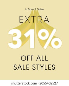 Extra 31% off all sale styles in stores and online, Special offer sale 31 percent discount 3D number tag voucher vector illustration. season label summer sale coupon promo banner holiday