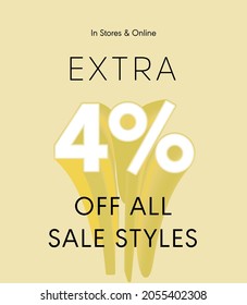 Extra 4% off all sale styles in stores and online, Special offer sale 4 percent discount 3D number tag voucher vector illustration. season label summer sale coupon promo banner holiday