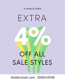 Extra 4% off all sale styles in stores and online, Special offer sale 4 percent discount 3D number tag voucher vector illustration. season label summer sale coupon promo banner holiday
