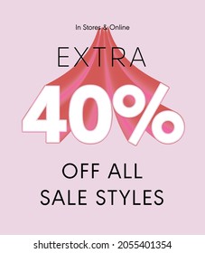 Extra 40% off all sale styles in stores and online, Special offer sale 40 percent discount 3D number tag voucher vector illustration. season label summer sale coupon promo banner holiday