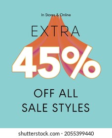 Extra 45% off all sale styles in stores and online, Special offer sale 45 percent discount 3D number tag voucher vector illustration. season label summer sale coupon promo banner holiday