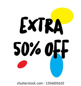 EXTRA 50 percent OFF stamp on white