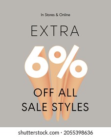 Extra 6% off all sale styles in stores and online, Special offer sale 6 percent discount 3D number tag voucher vector illustration. season label summer sale coupon promo banner holiday