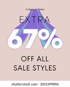 Extra 67% off all sale styles in stores and online, Special offer sale 67 percent discount 3D number tag voucher vector illustration. season label summer sale coupon promo banner holiday
