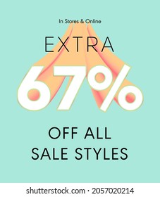 Extra 67% off all sale styles in stores and online, Special offer sale 67 percent discount 3D number tag voucher vector illustration. season label summer sale coupon promo banner holiday