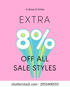 Extra 8% off all sale styles in stores and online, Special offer sale 8 percent discount 3D number tag voucher vector illustration. season label summer sale coupon promo banner holiday