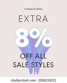 Extra 8% off all sale styles in stores and online, Special offer sale 8 percent discount 3D number tag voucher vector illustration. season label summer sale coupon promo banner holiday