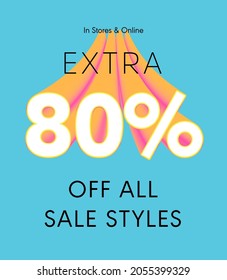 Extra 80% off all sale styles in stores and online, Special offer sale 80 percent discount 3D number tag voucher vector illustration. season label summer sale coupon promo banner holiday