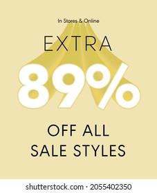 Extra 89% off all sale styles in stores and online, Special offer sale 89 percent discount 3D number tag voucher vector illustration. season label summer sale coupon promo banner holiday
