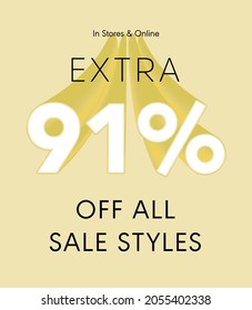Extra 91% off all sale styles in stores and online, Special offer sale 91 percent discount 3D number tag voucher vector illustration. season label summer sale coupon promo banner holiday