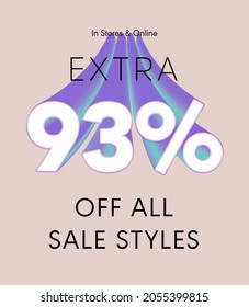 Extra 93% off all sale styles in stores and online, Special offer sale 93 percent discount 3D number tag voucher vector illustration. season label summer sale coupon promo banner holiday