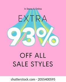 Extra 93% off all sale styles in stores and online, Special offer sale 93 percent discount 3D number tag voucher vector illustration. season label summer sale coupon promo banner holiday