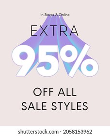 Extra 95% off all sale styles in stores and online, Special offer sale 95 percent discount 3D number tag voucher vector illustration. season label summer sale coupon promo banner holiday