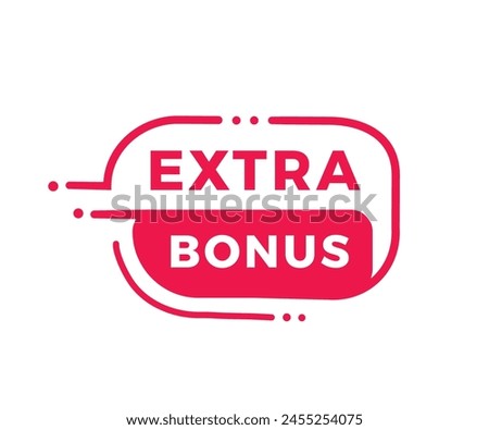 Extra bonus badge icon flat style. Banner design for business, advertising. Vector label.
