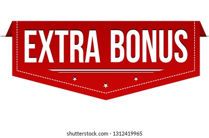 Extra bonus banner design on white background, vector illustration