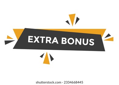 Extra bonus button web banner templates. Vector Illustration 
