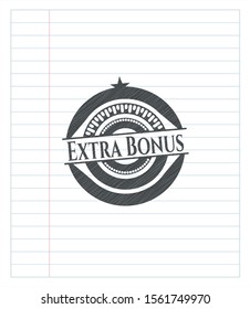 Extra Bonus emblem draw with pencil effect. Vector Illustration. Detailed.
