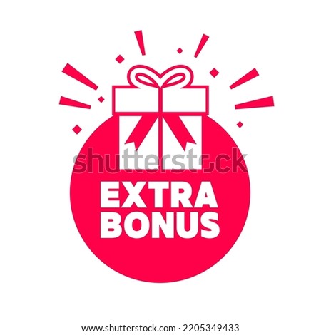 Extra bonus with gift box label. vector