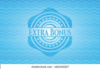 Extra Bonus light blue water badge. Vector Illustration. Detailed.