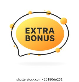 Extra bonus message bubble icon. Flat style. Vector icon.