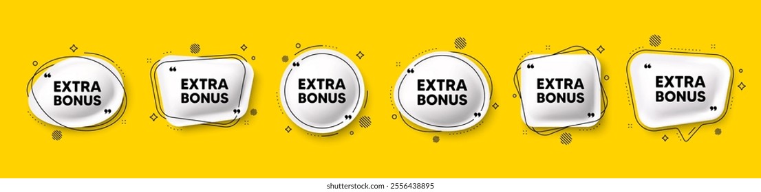 Extra bonus offer tag. Speech bubble 3d icons set. Special gift promo sign. Sale promotion symbol. Extra bonus chat talk message. Speech bubble banners with comma. Text balloons. Vector