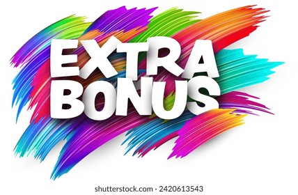 Extra bonus paper word sign with colorful spectrum paint brush strokes over white. Vector illustration.