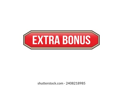 Extra bonus red ribbon label banner. Open available now sign or Extra bonus tag.