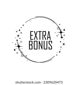 extra bonus sign on white background