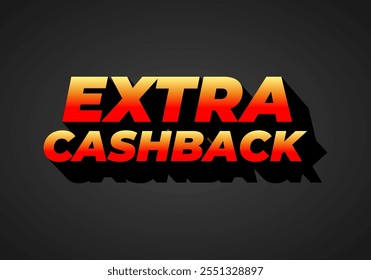 Cash back extra. design de efeito de texto com fonte extra em negrito para anúncios de mídias sociais