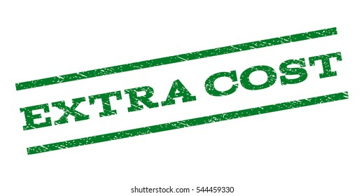 Extra Cost watermark stamp. Text caption between parallel lines with grunge design style. Rubber seal stamp with dirty texture. Vector green color ink imprint on a white background.