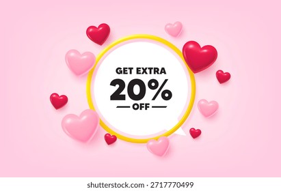 Banner de quadro de desconto adicional. Oferta de balão de fala. Ganhe 20% extra de desconto. Sinal de preço de oferta de desconto. Símbolo de oferta especial. Economize 20 porcentagens. 3d corações amor tag. Faixa dourada. Vetor