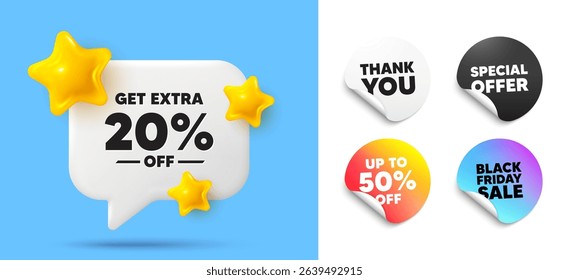 Extra discount speech bubble, sticker tags. Discount, Black friday stickers. Get Extra 20 percent off Sale. Discount offer price sign. Special offer symbol. Save 20 percentages. Thank you tag. Vector