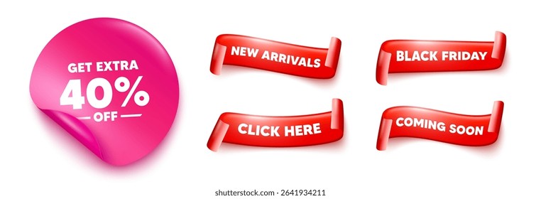 Extra discount sticker, offer ribbons. Black friday, coming soon. Get Extra 40 percent off Sale. Discount offer price sign. Special offer symbol. Save 40 percentages. Pink sticker tag. Vector