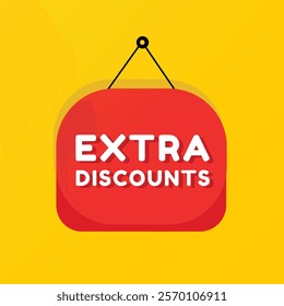 Extra discounts banner, poster element modern icon. vector sign, design isolated white background.