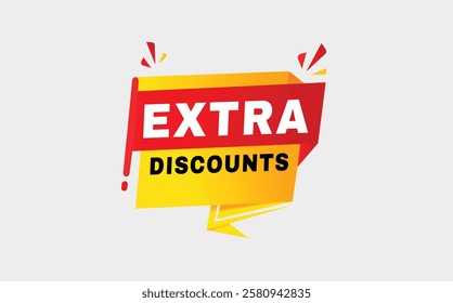 Extra discounts label in red Advertising, Promo, banner template or web element.