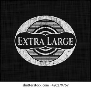 Extra Large on blackboard